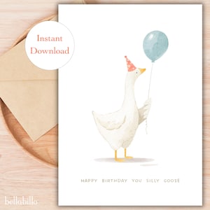 Happy Birthday Silly Goose Birthday Card for Her Digital Download Funny Birthday Card for Him Printable Birthday Card Instant Download