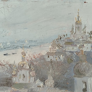 VINTAGE ORIGINAL PAINTING. &quot;Kyiv Lavra&quot;  Ukrainian artist Pilipenko I.Ya,oil painting, 1986, landscape,soviet painting,impressionism,impasto