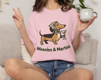 Weenies and Martinis Dachshund Graphic Tee Dachshund with Martini T-Shirt Weenies and Martinis Graphic Tee
