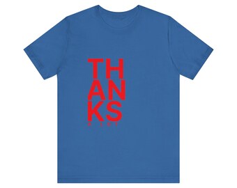 Thanks Typography Art Tee - Gratitude Unisex Jersey