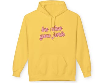Be nice you Jerk 70er Jahre Retro Schriftzug Hoodie | Schreibschrift Typografie