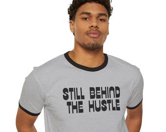 StillBehind The Hustle T-Shirt | Retro-Block-Text-Ringer-T-Shirt