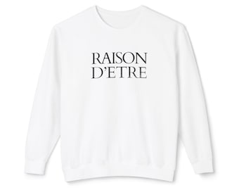 Raison DEtre Shirt Französisches Zitat Grafik Vintage Minimalist Komfort Farben Rundhalsausschnitt Ihre Bestimmung