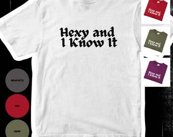 Hexy and I Know It T-Shirt, Gothic Witchy Old English Lettering, Comfort Colors Unisex Tee, Halloween Gift