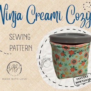Ninja Creami Cozy Sewing Pattern | PDF Digital Download | Reversible | How to make a Cozy | Reusable Ninja Creami Cozy | Easy Handmade | DIY