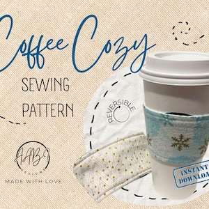 Coffee Cozy Sewing Pattern | PDF Digital Download | Reversible | How to make a Java Jacket | Reusable Coffee Sleeve | DIY | Easy Handmade