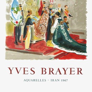 Yves BRAYER Die Krönung des Iran 1968 Lithografie-Plakat