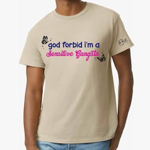 God Forbid I'm a Sensitive Gangsta - Love Island Inspired Graphic Tee - Love Island Shirts - Amaya Papaya Merch love island - Unique Shirt