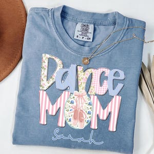 Comfort colors Custom dance mom shirt |custom dance mom | personalized competition t-shirt | dance studio mom dance team matching shirts