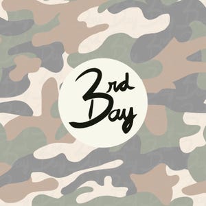 May include: A camouflage pattern background with a white circle in the center. The circle contains the text "3rd Day" in black.