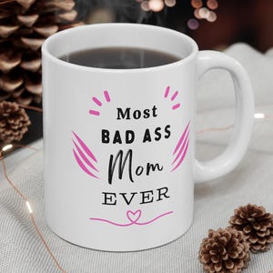 Most Bad Ass Mom Ever Sarcastic cup retro cup awesome cup parent cup, Funny Mommy Gifts Daughter Son Presents, Mildly Offensive, funny cup