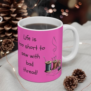 Quilters Coffee Mug  Quilting Gift Gift for Sewer Sewing  Quilting Mug Sewing Gift Sewing  Sewing Machine Seamstress Mug Sewers Mug Tea Cup