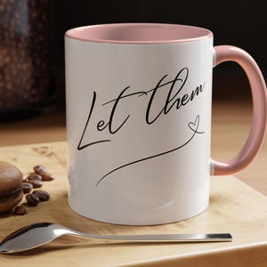 Taza Déjalos, taza inspiradora, taza con frases positivas, taza de salud mental, taza con citas inspiradoras, taza de regalo de amor propio (11 y 15 oz)
