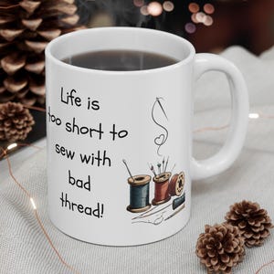 Quilters Coffee Mug  Quilting Gift Gift for Sewer Sewing  Quilting Mug Sewing Gift Sewing  Sewing Machine Seamstress Mug Sewers Mug Tea Cup