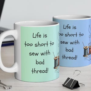 Quilters Coffee Mug  Quilting Gift Gift for Sewer Sewing  Quilting Mug Sewing Gift Sewing  Sewing Machine Seamstress Mug Sewers Mug Tea Cup