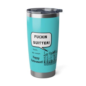 Fuckin Quitter, Custom Retirement Gift, Funny Retirement Gift, Retirement Gift for a Man, Retirement Gifts for Woman, Retirement Mug