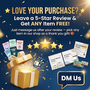 Puede incluir: Un gr&aacute;fico promocional azul oscuro con estrellas doradas y confeti. El texto dice: LOVE YOUR PURCHASE? Leave a 5-Star Review & Get ANY Item FREE! Just message us after your review &mdash; pick any item in our shop as a thank you gift! Incluye una caja de regalo dorada, maquetas de productos digitales y un globo de texto DM Us.