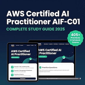 May include: A digital study guide for the AWS Certified AI Practitioner AIF-C01 exam, featuring a tablet and laptop displaying course content, including Domain 1 ML Fundamentals, Domain 2 Designing AI Solutions, and 405+ practice questions.