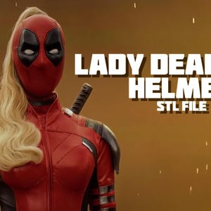 May include: A red and black Lady Deadpool helmet with white eye patches, featuring long blonde hair attached to the top. The text LADY DEADPOOL HELMET STL FILE is displayed in white capital letters on the right side of the image.