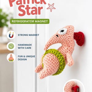 May include: A handmade, crocheted refrigerator magnet shaped like Patrick Star from Spongebob Squarepants. The magnet is pink with a green belt and a red nose. The text "Patrick Star" and "Refrigerator Magnet" are displayed.
