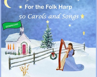 Leichte Weihnachtslieder für die Folk Harfe: 50 Lieder in Medleys