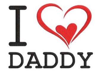 I Love Dady, Embroidery Design, Father's Day, Dad's Birthday, Gift For Dad, Personalizes Dad, Digital, Heart, Love Heart, Cute Dad Gift