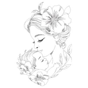 May include: A black and white line drawing of a mother and child. The mother is kissing the baby's head, with a large flower in her hair. The baby is nestled in the mother's arms, surrounded by flowers and leaves.