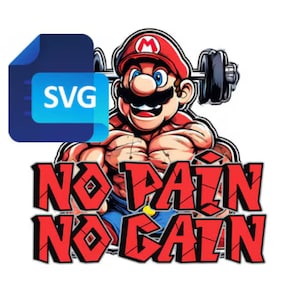 Camiseta SVG de ginástica, Mario Svg, arquivos cortados, design de camiseta, clipart, arquivo vetorial digital em camadas, corte Cricut, sem dor sem ganho camisas de ginástica