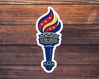 Liberty Torch 250th Anniversary Sticker, USA 1776 2026 Freedom