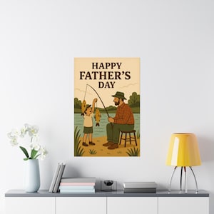 Fishing Dad Poster | Fathers Day Gift for Fisherman Dad, Outdoor Theme Wall Art, Fishing Buddy Decor, Lake Cabin Print