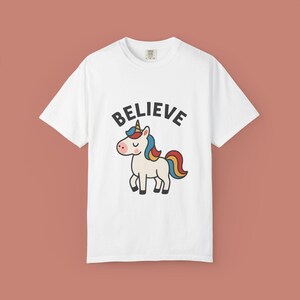 Believe Unicorn T-Shirt, Magical Creature Fantasy Tee, Cute Pastel Unicorn Shirt, Positive Dreamy Gift, Sparkle Vibes