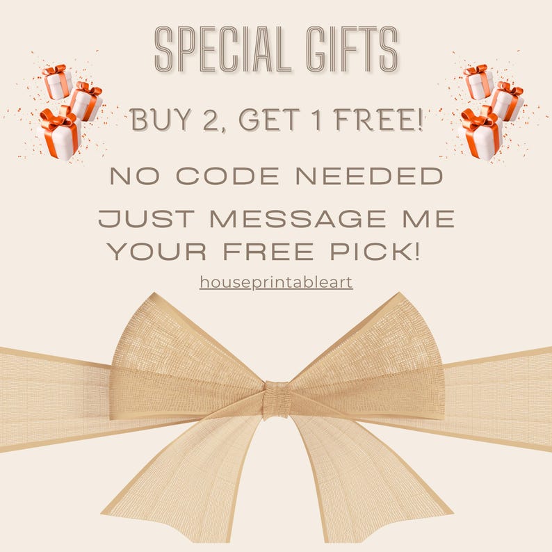 K&ouml;nnte beinhalten: Beigefarbener Hintergrund mit Text, der "SPECIAL GIFTS" und "BUY 2, GET 1 FREE!" lautet. Der Text "NO CODE NEEDED" und "JUST MESSAGE ME YOUR FREE PICK!" sind ebenfalls vorhanden. Eine gro&szlig;e beige Schleife und mehrere Geschenkboxen mit orangefarbenen B&auml;ndern sind ebenfalls sichtbar.