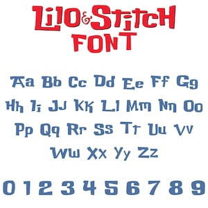 May include: A blue font alphabet with uppercase and lowercase letters and numbers 0-9. The font is stylized to look like the Lilo & Stitch font. The text "Lilo & Stitch FONT" is in red at the top of the image.