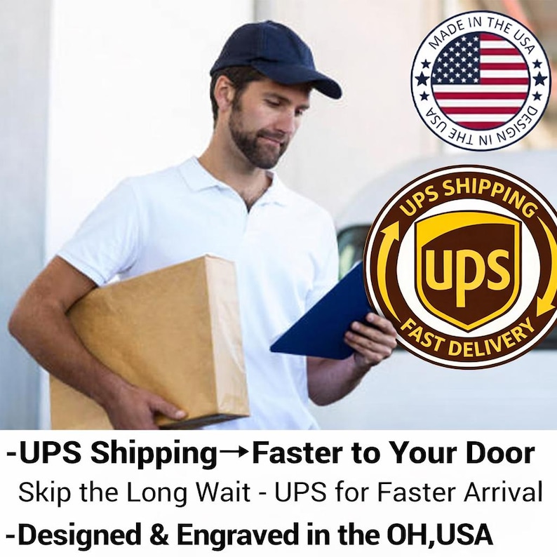 May include: A delivery person wearing a navy blue cap and white polo shirt holds a brown cardboard box and a blue clipboard. The image includes a UPS logo and text that reads "UPS Shipping - Faster to Your Door" and "Designed & Engraved in the OH, USA."