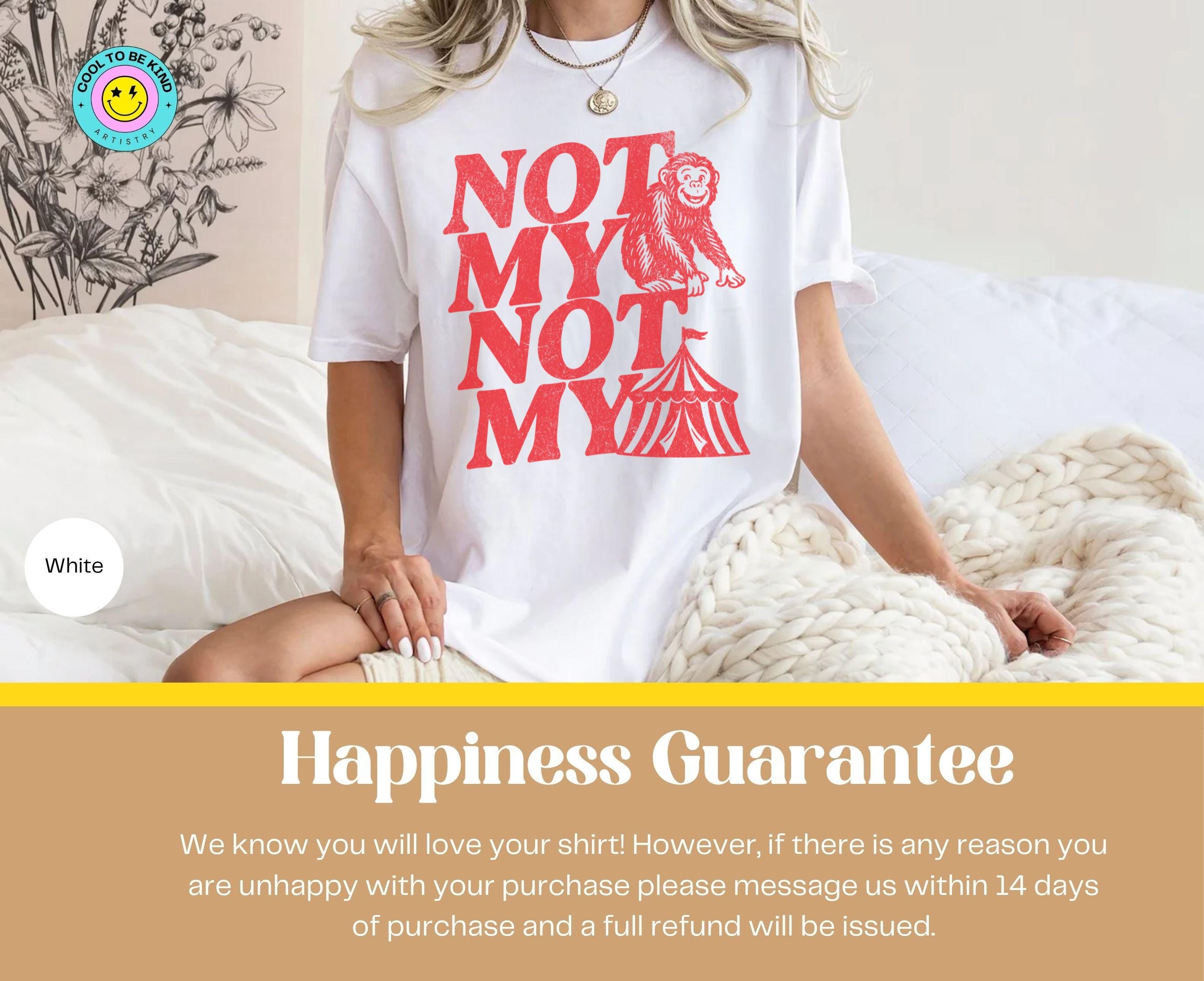 Not My Monkey Not My Circus Shirt, Funny Shirts for Women, Retro Boho Tee, Trendy Western Tshirt, Oversized Graphic Tee, Sarcastic Gift