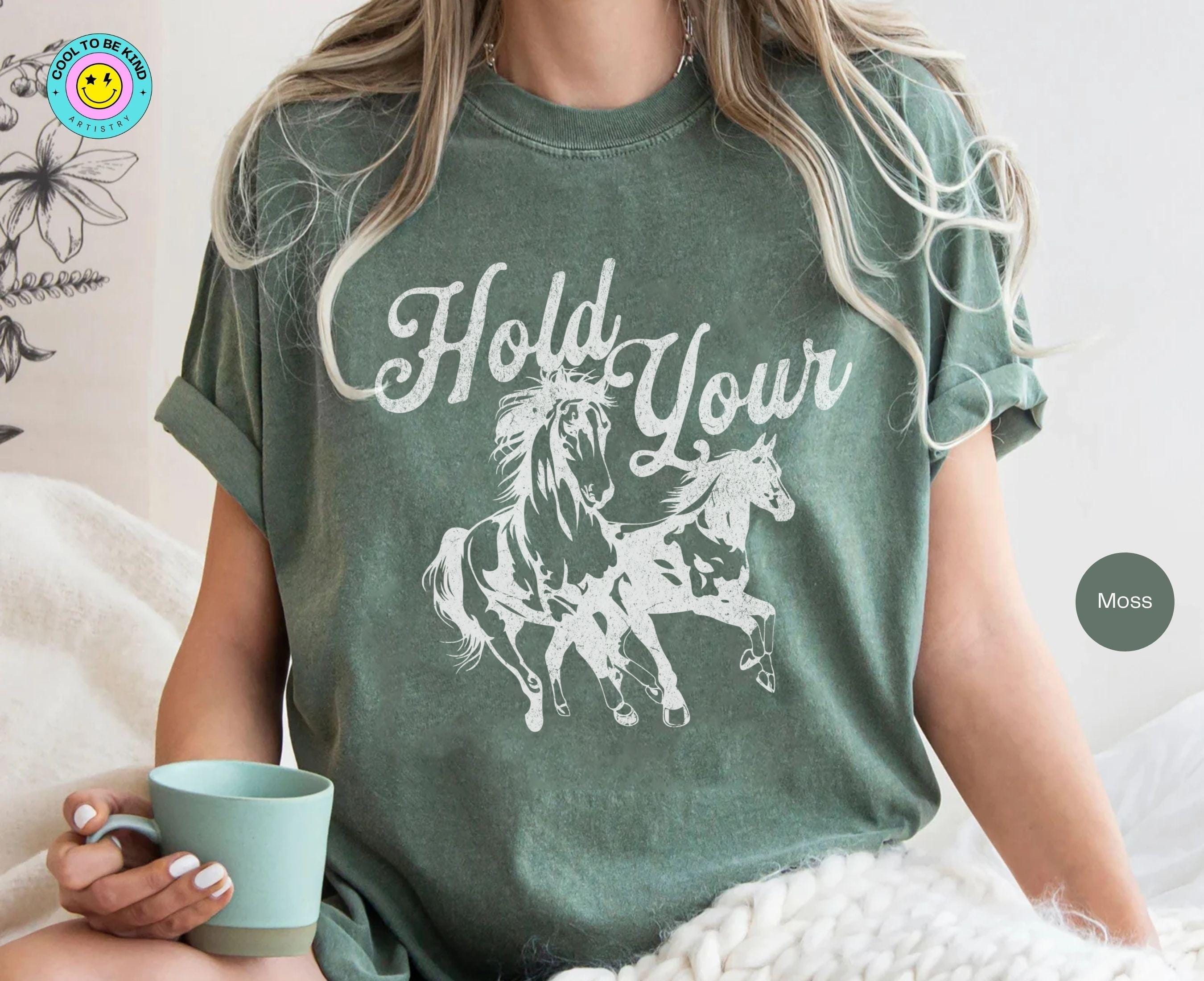 Hold Your Horses Shirt, Funny Horse Tshirt, Trendy Cowgirl Shirt, Western Cowboy Shirts for Women, Oversized Graphic Tee, Meme T-shirt
