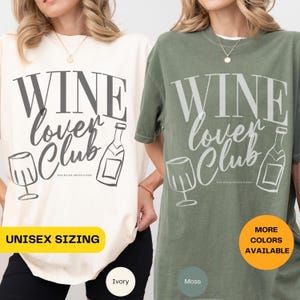Wine Lover Shirt Wine Club Tee Wine T Shirt Funny Wine Shirt Wine Gift for Her Wine Lover Gift Trendy Wine Tee Cute Wine Tshirt Girls Trip
