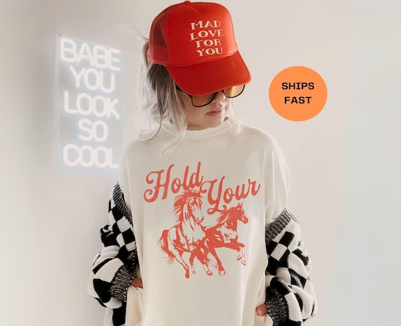 Hold Your Horses Shirt, Funny Horse Tshirt, Trendy Cowgirl Shirt, Western Cowboy Shirts for Women, Oversized Graphic Tee, Meme T-shirt