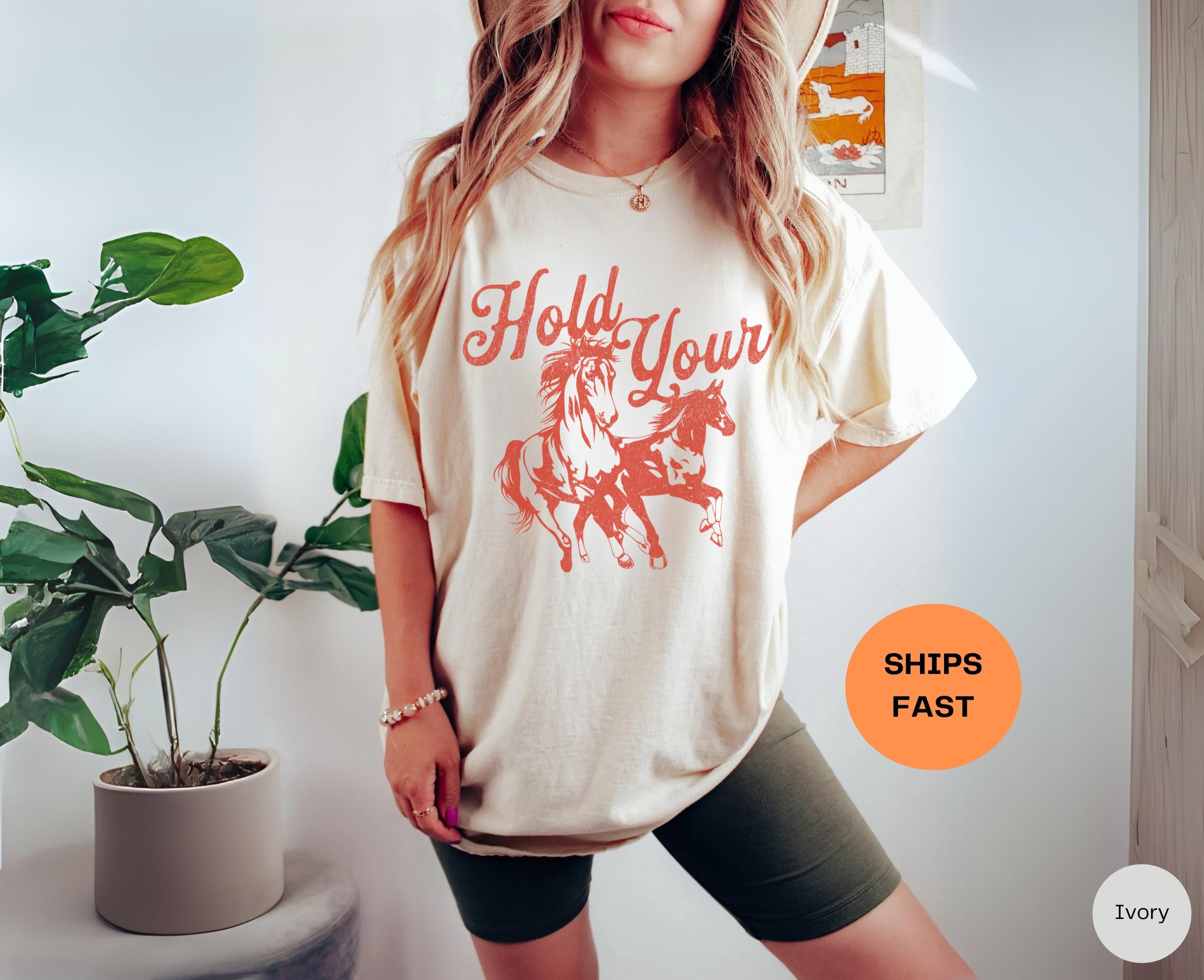 Hold Your Horses Shirt, Funny Horse Tshirt, Trendy Cowgirl Shirt, Western Cowboy Shirts for Women, Oversized Graphic Tee, Meme T-shirt