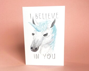 Unicorn Greetings Card - I Believe In You - Funny Visual Pun, Fantasy Animal, Blank Inside For Your Own Motivational Message, Magical Horse