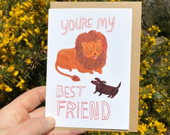 You're my best friend, Lion and sausage dachshund - A6 Greeting card - Big Cat and Dog wildlife animal illustration