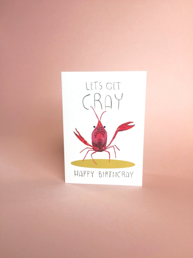 Happy Birthday Card Let's Get Cray Funny Visual Pun, Animal Illustration, Nature Themed, For Him Or Her, Blank Inside, Birthday Wishes image 1