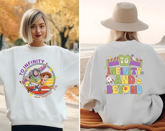 To Infinity and Beyond Toy Story Sweatshirt, Woody and Buzz Infinity Sweater, Toy Story Fans Hoodie, Family Trip Crewneck, Holiday Gifts