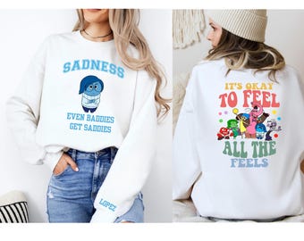 Sadness Even Baddies Get Saddies Inside Out Sweatshirt, Inside Out Movie Hoodie, Matching Family Crewnecks, Inside Out Fans Xmas Gifts