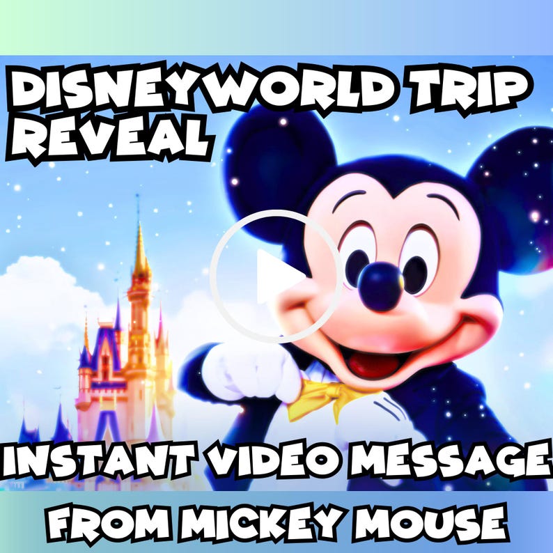 May include: A promotional image with the text "DISNEYWORLD TRIP REVEAL" and "INSTANT VIDEO MESSAGE FROM MICKEY MOUSE". The image features a smiling Mickey Mouse with a castle in the background, suggesting a Disney theme.