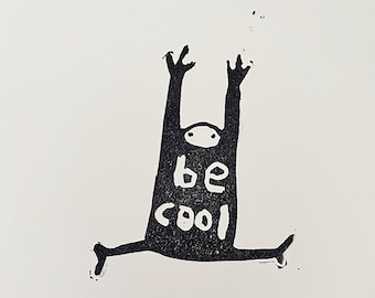 Be Cool Linocut