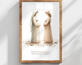 Blessed are you among women, Mary and Elizabeth Visitation, Joyful Mystery, Luke 1:42, Rosary Inspired Wall Decor Marian Catholic Art Print
