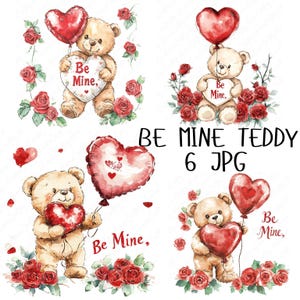 6 Aquarell Be Mine Teddy Clipart, niedlicher Teddybär mit Herzen und Rosen, festliche Teddy Liebe Clipart für Papierhandwerk, hochwertige JPG