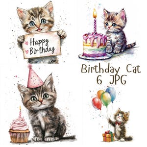 6 Birthday Cat Clipart Set, Watercolor Kittens with Party Hats, Balloons & Cake, Cute Cat Celebration Clipart Birthday, High Quality JPG