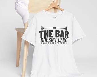 The Bar Doesn't Care weightlifting tee | Gym Motivation Shirt